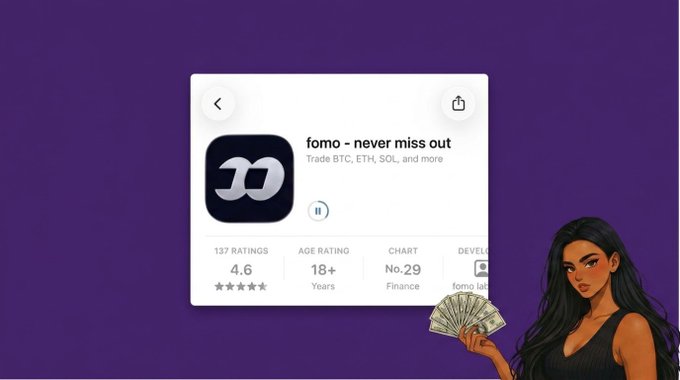 A graphic displaying an App Store listing for 'fomo - never miss out' with 'Trade BTC, ETH, SOL, and more' text, featuring a 4.6 star rating and an illustrated woman holding cash against a purple background.