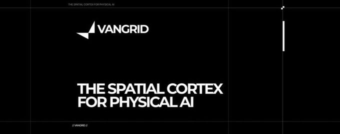 A black promotional screen displaying 'VANGRID' with the tagline 'THE SPATIAL CORTEX FOR PHYSICAL AI' in white text.