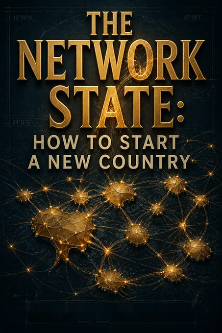 A book cover titled "THE NETWORK STATE: HOW TO START A NEW COUNTRY" features a glowing geometric network graphic on a dark background.