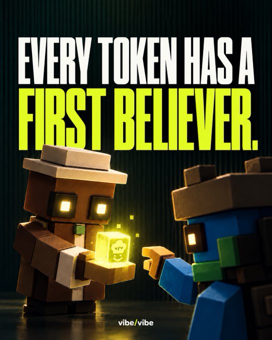 A promotional graphic featuring blocky, Minecraft-style characters with glowing yellow eyes, with one character offering a glowing cube token to another. The text reads 'EVERY TOKEN HAS A FIRST BELIEVER.' with 'vibe/vibe' at the bottom.