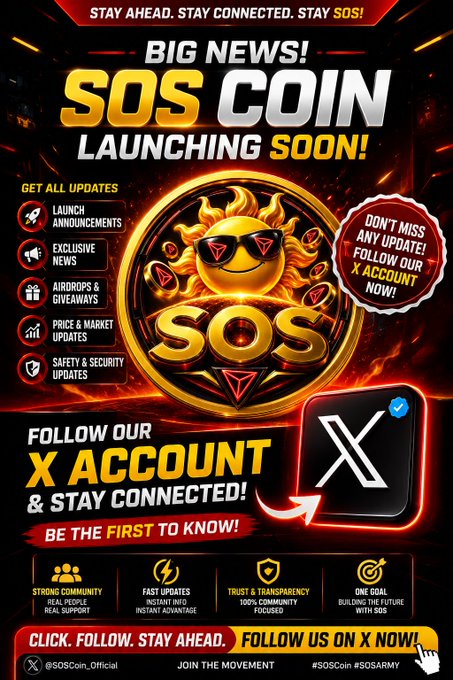 A promotional poster for "SOS COIN LAUNCHING SOON!" featuring a sun logo with sunglasses, urging viewers to follow their X account @SOSCoin_Official.