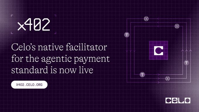 A Celo promotional graphic announcing that 'x402 – Celo's native facilitator for the agentic payment standard is now live,' directing viewers to x402.celo.org.