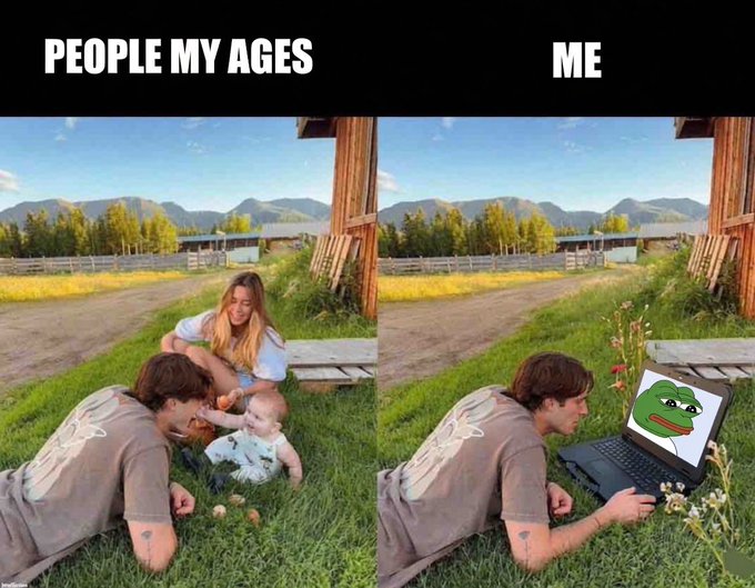 A meme comparing 'PEOPLE MY AGES' playing with a baby to 'ME' looking at a Pepe the Frog on a laptop screen.
