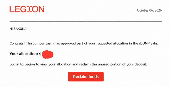 An email from October 06, 2026, from LEGION addresses user "SAKUNA," congratulating them on an approved allocation in the $JUMP sale with a redacted dollar amount and a "Reclaim funds" button.