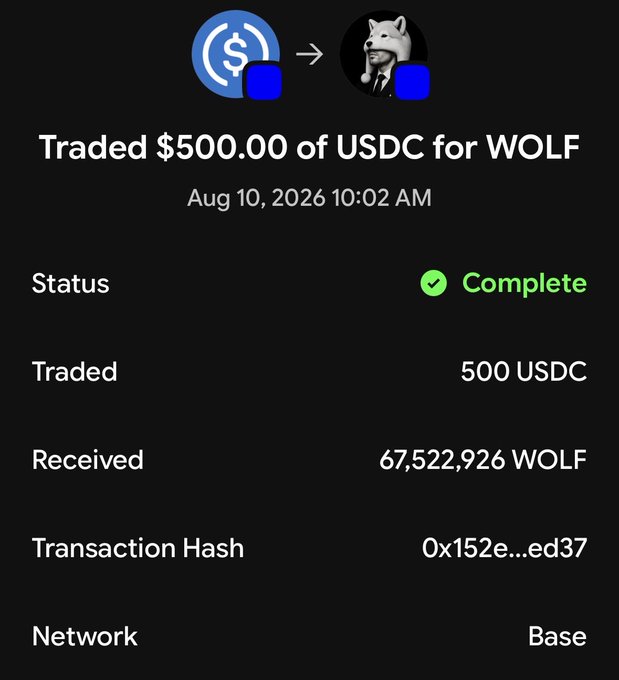 A transaction confirmation screen showing 'Traded $500.00 of USDC for WOLF' on Aug 10, 2026, resulting in 67,522,926 WOLF received on the Base network.