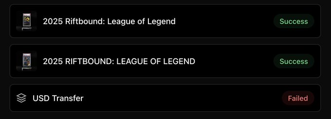 A transaction history screen showing two successful '2025 Riftbound: League of Legend' card purchases and one failed 'USD Transfer' transaction in a dark-themed interface.