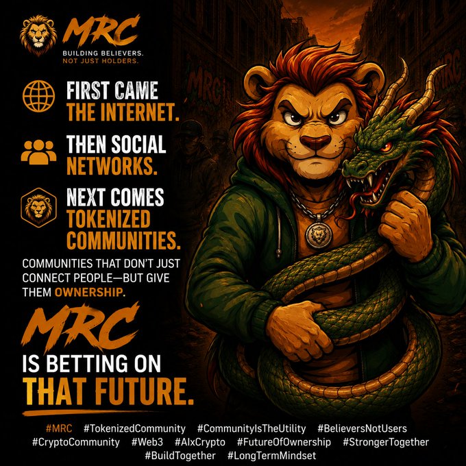 An MRC (tokenized community) promotional poster featuring a lion-headed character holding a dragon, with text: 'FIRST CAME THE INTERNET. THEN SOCIAL NETWORKS. NEXT COMES TOKENIZED COMMUNITIES. MRC IS BETTING ON THAT FUTURE.'