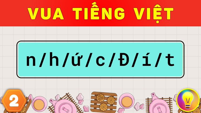 An educational graphic with red banner reading 'VUA TIẾNG VIỆT' showing Vietnamese letters 'n/h/ứ/c/đ/í/t' in a teal box, surrounded by cooking-themed illustrations.