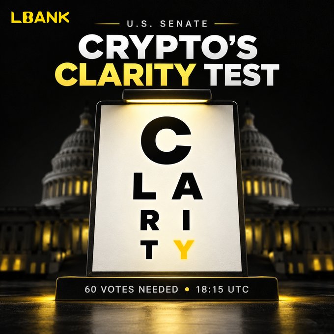 A promotional graphic from LBank featuring an illuminated eye chart displaying "CLARITY" with the U.S. Capitol dome in the background, headlined "U.S. SENATE CRYPTO'S CLARITY TEST" and noting that 60 votes are needed at 18:15 UTC.

The image visually reinforces the post's theme of the CLARITY Act's pivotal Senate vote, using the eye-chart motif to symbolize the long-sought regulatory clarity for crypto between the SEC and CFTC.