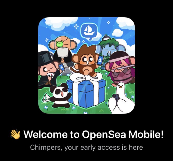 OpenSea Mobile welcome screen with cartoon chimp characters, reading 'Welcome to OpenSea Mobile! Chimpers, your early access is here.'