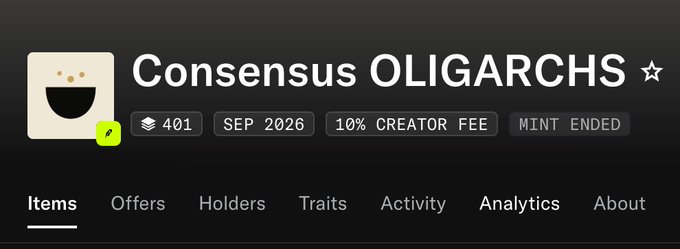 The image shows the OpenSea collection page for "Consensus OLIGARCHS," featuring a beige smiley face icon, 401 items, a September 2026 listing, a 10% creator fee, and a "Mint Ended" status. This directly relates to the accompanying post, which highlights the limited supply of 401 NFTs and encourages holders to burn their Oligarchs NFT to earn a whitelist spot for the upcoming relaunch.