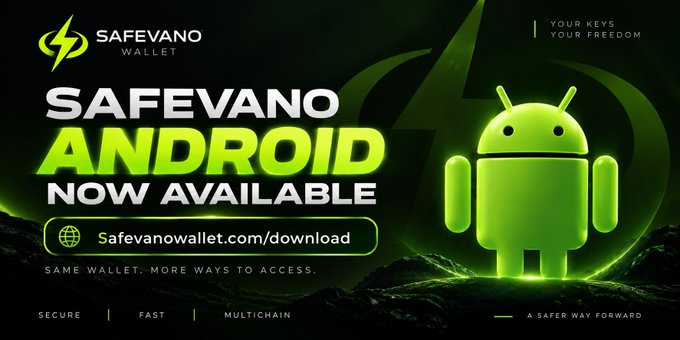 The image is a promotional announcement for Safevano Wallet's Android app launch, featuring a green Android mascot on a dark background with the tagline "SAFEVANO ANDROID NOW AVAILABLE" and directing users to safevanowallet.com/download, alongside the brand's slogan "YOUR KEYS, YOUR FREEDOM" and descriptors "SECURE, FAST, MULTICHAIN." It visually reinforces the post's message about the Android app becoming available directly despite Play Store delays, emphasizing the platform's commitment to expanding access across multiple devices.