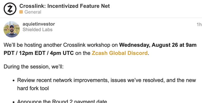 A forum post in the 'Crosslink: Incentivized Feature Net' General channel by 'quietinvestor' announces a Crosslink workshop on Wednesday, August 26, hosted on the Zcash Global Discord.