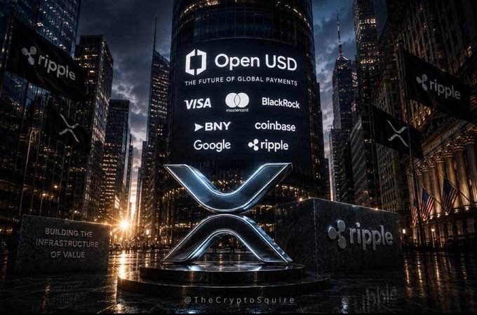 A promotional image featuring a large XRP logo with 'Open USD - The Future of Global Payments' and partners including Visa, BlackRock, BNY, Coinbase, Google, and Ripple, credited to @TheCryptoSquire.