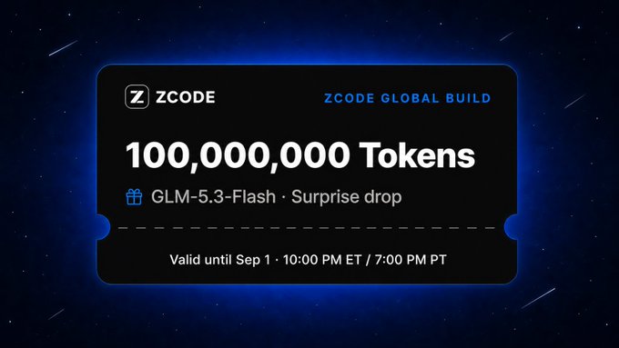 A promotional graphic for ZCODE offering "100,000,000 Tokens" featuring a GLM-5.3-Flash surprise drop, valid until Sep 1 at 10:00 PM ET / 7:00 PM PT.