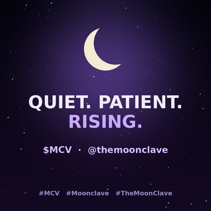 A purple promotional graphic with a crescent moon reading 'QUIET. PATIENT. RISING.' with handles '$MCV • @themoonclave' and hashtags '#MCV #Moonclave #TheMoonClave'.