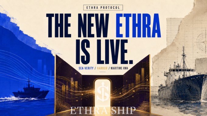 Promotional banner for 'ETHRA PROTOCOL' announcing 'THE NEW ETHRA IS LIVE' with 'SEA VERITY / HARBOR / MARITIME RWA' subtitle, featuring 'ETHRA SHIP' with images of naval vessels and blue wave graphics.