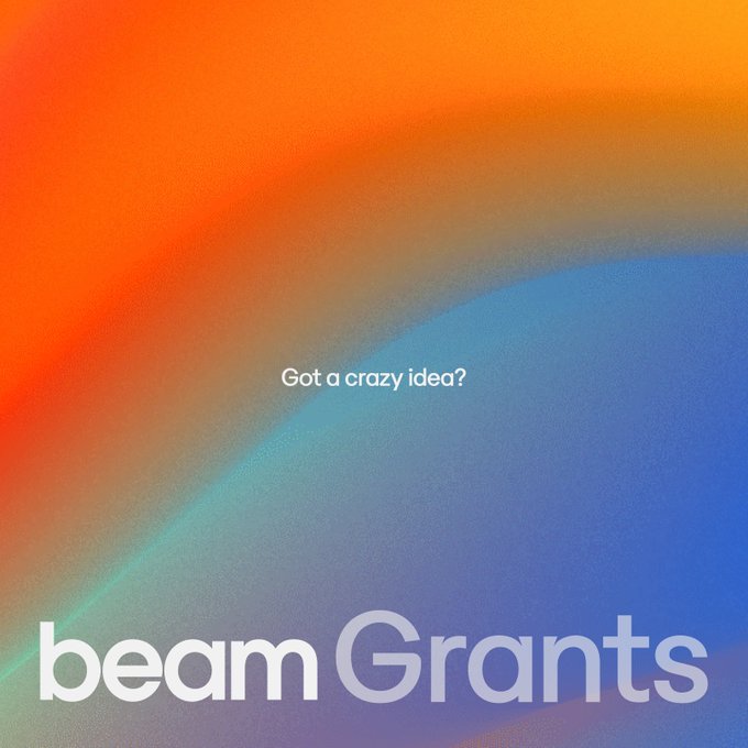 The image, with the text "beam Grants" and "Got a crazy idea?", visually prompts viewers to submit their innovative concepts for funding, as suggested by the accompanying post about taking applications.