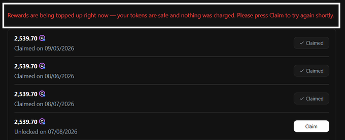 A screenshot of a cryptocurrency rewards dashboard showing a red warning message 'Rewards are being topped up right now — your tokens are safe and nothing was charged. Please press Claim to try again shortly.' Below are listings of 2,539.70 tokens claimed on 09/05/2026, 08/06/2026, 08/07/2026, and one unlocked entry on 07/08/2026 with a 'Claim' button.