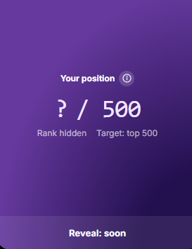 Purple gradient screen displaying 'Your position' as '? / 500' with 'Rank hidden' and 'Target: top 500', indicating a leaderboard ranking feature with 'Reveal: soon' at the bottom.