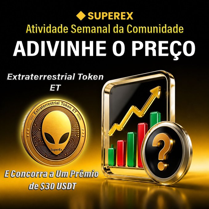 A promotional graphic for 'SUPEREX' featuring a gold 'Extraterrestrial Token ET' coin, a price chart, and text in Portuguese including 'Atividade Semanal da Comunidade', 'ADIVINHE O PREÇO', and 'E Concorra a Um Prêmio de $30 USDT'.