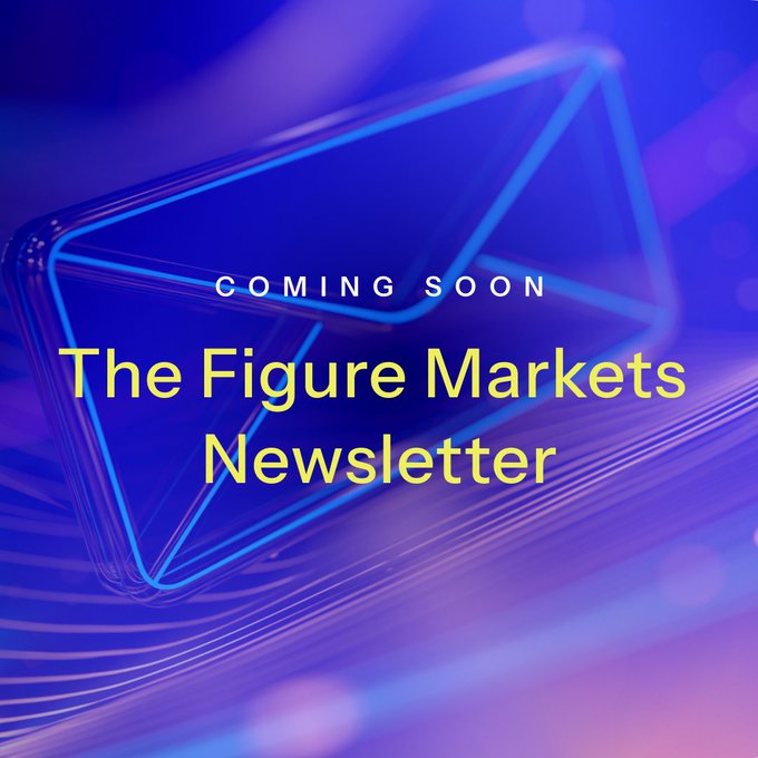 A blue and purple gradient promotional graphic with the text 'COMING SOON The Figure Markets Newsletter' displayed in yellow and white.