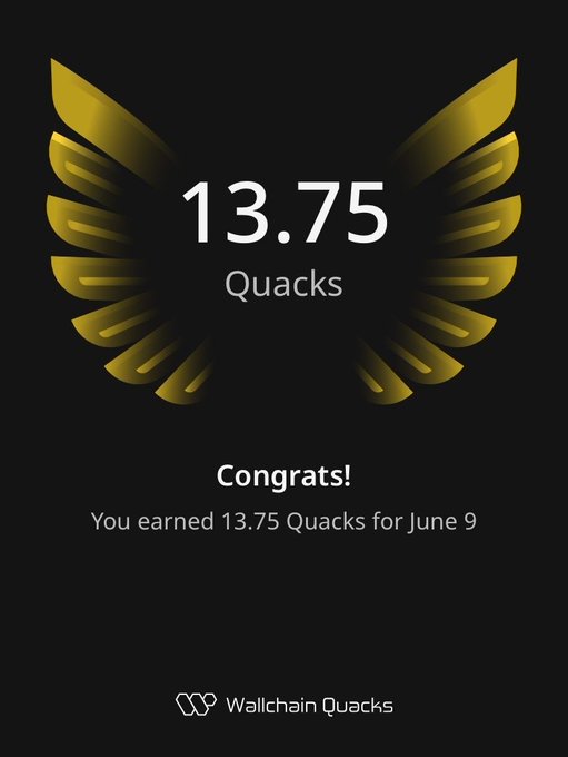 The image features a poster that reads, "Congratulations! You earned 13.75 Quacks for June 9. Stacking hard on @wallchain Quacks." The main focus of this text is the achievement of earning 13.75 Quacks from June 9, which appears to be a gaming accomplishment or a challenge among friends/family members. The poster includes an image of a large yellow bird with its wings spread open in a welcoming gesture.