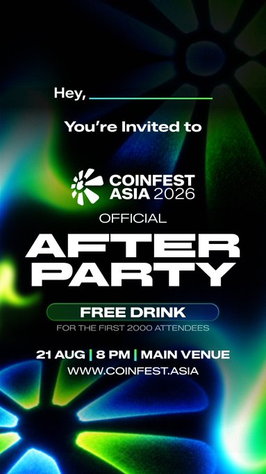 An invitation graphic for the 'COINFEST ASIA 2026 OFFICIAL AFTER PARTY' on 21 AUG | 8 PM at the Main Venue, offering a free drink for the first 2000 attendees (www.coinfest.asia).