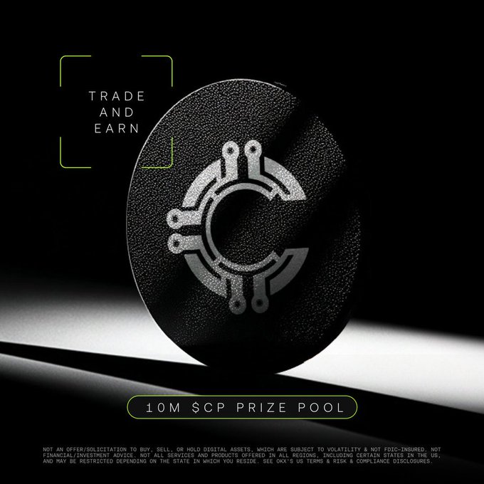A dark promotional image featuring a circuit-patterned coin with 'TRADE AND EARN' text, announcing a '10M $CP PRIZE POOL' and including regulatory disclaimers regarding digital assets at the bottom.