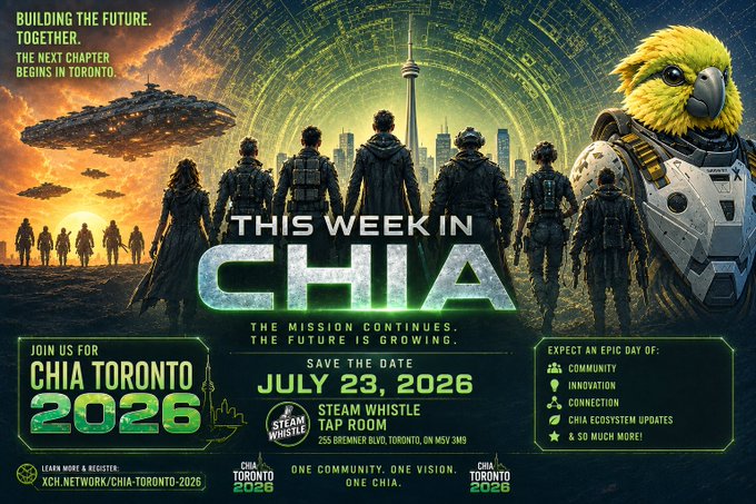 A promotional graphic for 'Chia Toronto 2026' event on July 23, 2026, at Steam Whistle Tap Room, featuring sci-fi artwork with the tagline 'Building the future together. The next chapter begins in Toronto.'
