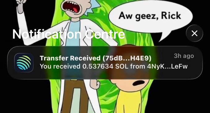 A Rick and Morty meme showing Rick and Morty with a notification overlay reading 'Notification Centre' and 'Transfer Received (75dB...H4E9) - You received 0.537634 SOL from 4NyK...LeFw' with a speech bubble saying 'Aw geez, Rick'.