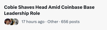 The image shows a screenshot of a post titled "Cobie Shaves Head Amid Coinbase Base Leadership Role" posted 17 hours ago with 656 posts. The headline references Cobie, a prominent crypto commentator, taking on a leadership role at Coinbase's Base L2 network, while the caption "$BRIAN" appears to be a playful reference to Coinbase CEO Brian Armstrong.