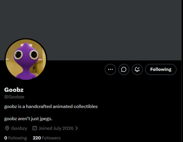 A profile page for Goobze (@Goobze), a handcrafted animated collectibles project, showing 1 Following, 220 Followers, and a Goobzy joined date of July 2026. The profile picture features a purple animated character, matching the post's promotion of original handcrafted 1/1 animated collections paired with 3D toys on Ethereum.