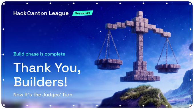 A banner announces 'HackCanton League Season #3' with text 'Build phase is complete, Thank You, Builders! Now It's the Judges' Turn' alongside a Minecraft-style balance scale structure.
