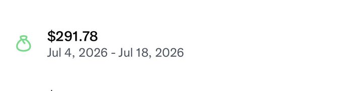A minimalist financial summary screen showing $291.78 over the period Jul 4, 2026 - Jul 18, 2026, accompanied by a small money bag icon.