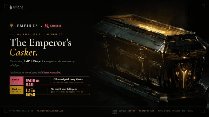 A promotional graphic from 'BLACK ICE STUDIOS' and 'EMPIRES x KINESIS' advertising 'The Emperor's Casket' mega-pack, featuring rewards of '$500 in KAI' for contests and '1:1 in $ASH' for meeting fall speed.