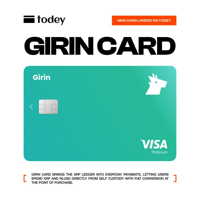 A promotional image for the 'todey' platform announcing a new 'GIRIN CARD' Visa Platinum that allows spending XRP and RLUSD directly from self-custody.