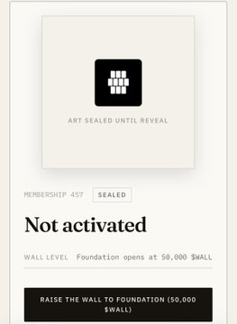 A screenshot of Membership NFT #457 showing "Not activated" status despite being sealed, with a prompt to raise the wall to Foundation at 50,000 $WALL tokens, addressing the user's confusion about activation while staking through Anvil.