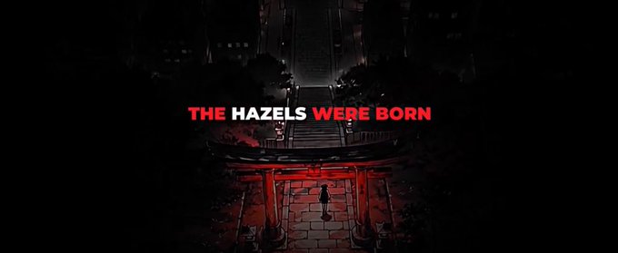 A dark, atmospheric cinematic image with red lighting showing a lone figure standing before a large traditional Asian gate or temple entrance, with bold red and white text overlay reading 'THE HAZELS WERE BORN'.