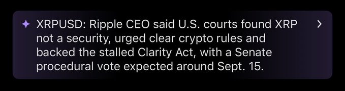A dark notification card with a diamond icon displays XRP-related news: "XRPUSD: Ripple CEO said U.S. courts found XRP not a security, urged clear crypto rules and backed the stalled Clarity Act, with a Senate procedural vote expected around Sept. 15." The image reinforces the post's message by highlighting Ripple CEO Brad Garlinghouse's push for crypto regulation, the court ruling affirming XRP's non-security status, and the upcoming Senate vote on the Clarity Act as the next legislative milestone.