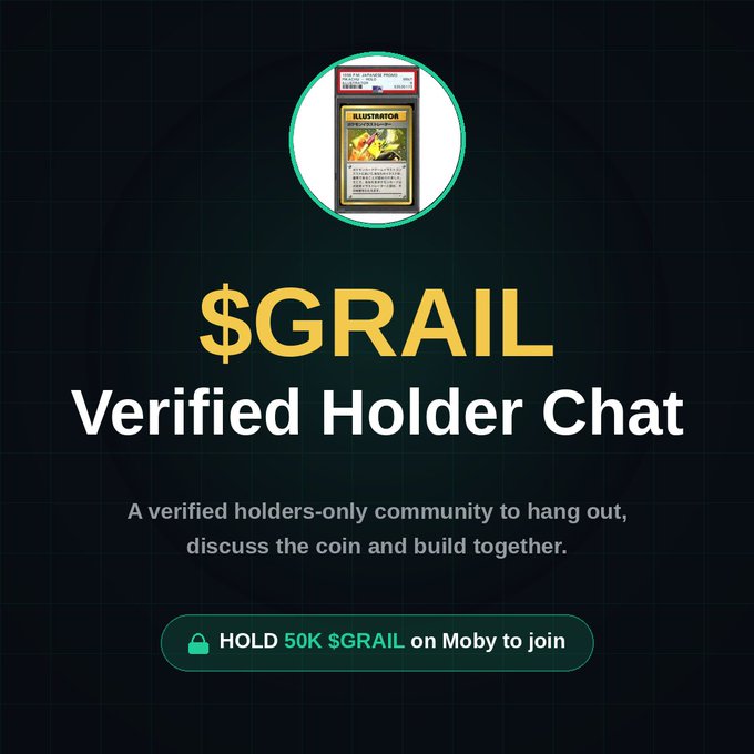 The image features a black background with white text that reads "New: $GRAIL Holders Chat A place for verified holders to hang out, discuss TCGs and bag work together. Random members will receive bonus trading card airdrops on top of regular $GRAIL drops." The post is about a new chat room called "$GRAIL Holders" where people can discuss their trading cards and share information with each other. It also mentions that there are bonus trading card airdrops available for members who join the chat, which could be related to the gaming world of Pokémon Go.