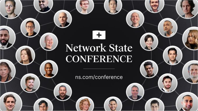 A promotional graphic for the 'Network State CONFERENCE' at ns.com/conference, featuring circular headshots of various speakers arranged around the central logo on a dark background.