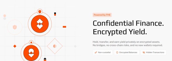 Promotional banner for 'Confidential Finance. Encrypted Yield.' powered by FHE, advertising non-custodial encrypted balances and hidden transactions with orange diamond icons.