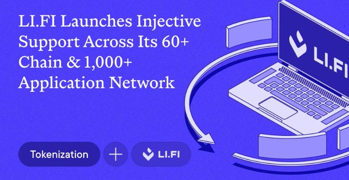 Graphic announcement reading "LI.FI Launches Injective Support Across Its 60+ Chain & 1,000+ Application Network," with a "Tokenization + LI.FI" label and an illustration of a laptop.