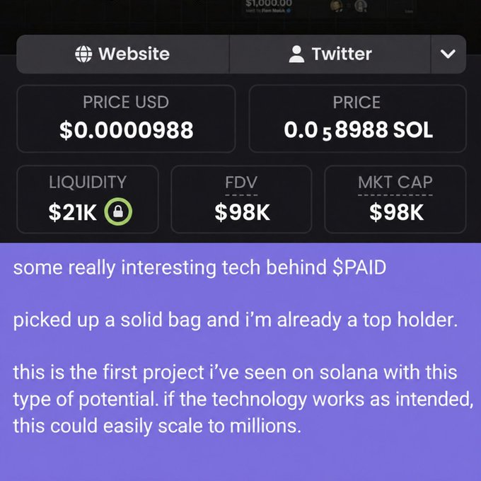 A screenshot showing the $PAID token at a $98K market cap ($0.0000988) with $21K locked liquidity, paired with praise for the project's tech and potential to "scale to millions." The image serves as a "before" snapshot to support the post's claim of calling $PAID early at under $100K market cap before its 400x rise to $40M.