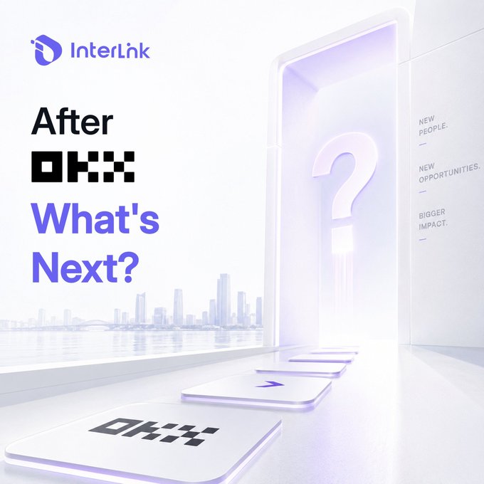 A promotional graphic for InterLink titled 'After OKX What's Next?' featuring the OKX logo and a large question mark, with text highlighting 'NEW PEOPLE', 'NEW OPPORTUNITIES', and 'BIGGER IMPACT'.