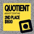 A yellow promotional graphic reading 'QUOTIENT @QUOTIENTHQ 2ND PLACE $1500' with a black square logo.