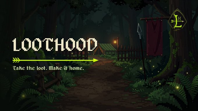 A pixel art banner for 'LOOTHOOD' with the tagline 'Take the loot. Make it home,' showing a forest path leading to a small lit tent with a red banner bearing the LH logo.