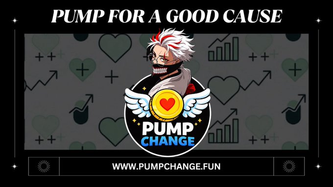 An anime-style character with white and red hair is featured in a 'PUMP CHANGE' logo with the text 'PUMP FOR A GOOD CAUSE' and 'WWW.PUMPCHANGE.FUN'.