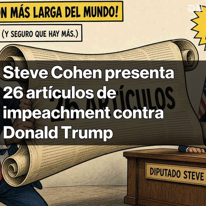 A Spanish-language news graphic stating "Steve Cohen presenta 26 artículos de impeachment contra Donald Trump" over a cartoon illustration of a congressman.